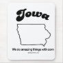 IOWA - "IOWA STATE MOTTO" T-shirts and Gear Mouse Mat