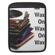 IPad Wax On Wax On Wax Sleeve iPad Sleeve