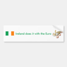 Ireland does it with the Euro Bumper Stickers