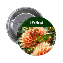 iRetired buttons Retirement Retired Floral Button