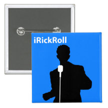 iRickRoll Pinback Buttons