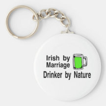 Irish By Marriage Drinker By Nature 2 Keychains