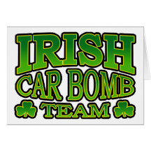 Irish Car Bomb Team Greeting Card