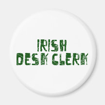 Irish Desk Clerk Refrigerator Magnet