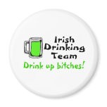 Irish Drinking Team Drink Up Bitches magnets
