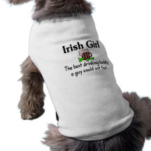 Irish Girl Best Drinking Buddy 2 Pet Clothing