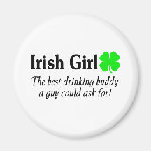 Irish Girl Best Drinking Buddy Fridge Magnets