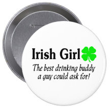 Irish Girl Best Drinking Buddy Pinback Button