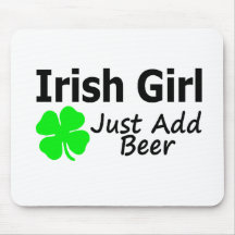 Irish Girl Just Add Beer Mousepad
