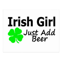 Irish Girl Just Add Beer Post Card