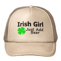 Irish Girl Just Add Beer Trucker Hat