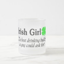 Irish Girl The Best Drinking Buddy A Guy Could Mugs