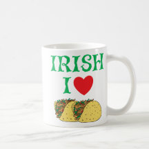 Irish I Love Tacos Mugs