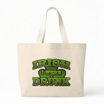 Irish I Were Drunk Bag