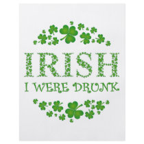 IRISH I WERE DRUNK PERSONALIZED FLYER