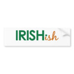 Irish-ish St Patricks Day Bumper Sticker