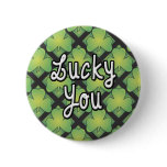 Irish Lucky You Giftware Pin