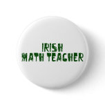 Irish Math Teacher buttons