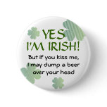 Irish No Kissing Button