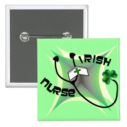 Irish Nurse Gifts Pinback Buttons