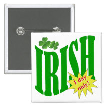 Irish one day only buttons