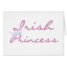 Irish Princess Tshirts and Gifts Cards
