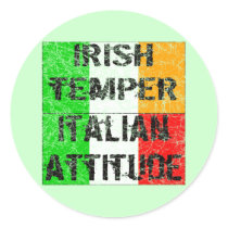 Irish Temper Italian Attitude T-shirts and Gifts Round Stickers