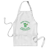 Irish Today Hung Over Tomorrow Apron