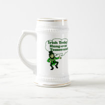 Irish Today Hung-over Tomorrow Mug