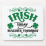 Irish Today Hungover Tomorrow