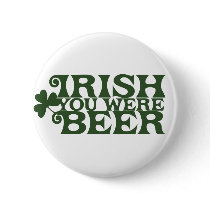 Irish you were Beer