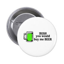Irlandais vous m'achèteriez bière bière verte badge avec épingle