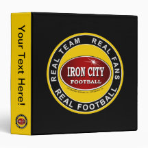 IRON CITY; Real Team, Real Fans, REAL FOOTBALL Vinyl Binder