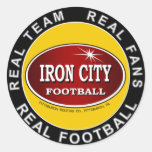 Iron City - Real Team, Real Fans, Real Football Round Sticker