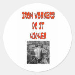 IRON WORKERS DO IT HIGHER STICKER