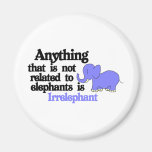 Irrelevant Elephant Fridge Magnets