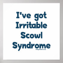 Irritable Scowl Sydrome Poster