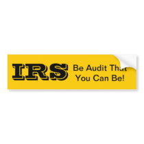 IRS Positive Thinking Bumper Sticker