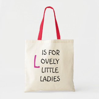 IS FOR OVELY LITTLE LADIES, L TOTE BAG IS FOR OVELY LITTLE LADIES, L TOTE BAG