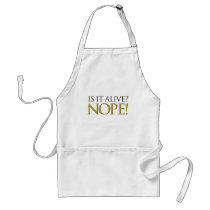 Is it alive NOPE Apron