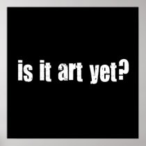 Is it art yet?