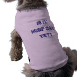 IS IT HUMP DAY YET? DOGGIE T SHIRT
