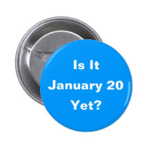 Is It January 20 Yet? Button