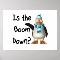 Is the boom down? With penguin Posters