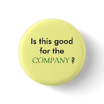 Is this good for the COMPANY? Pinback Buttons