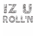 Is You Roll'n