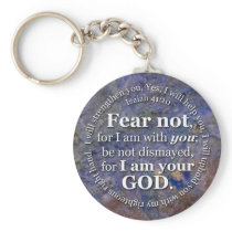 Isaiah 41:10 Fear not for I am with you Keychain