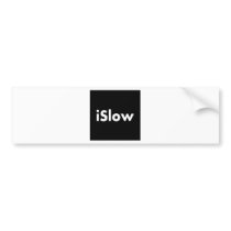 iSlow bumper stickers