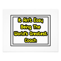 It Aint' Easy...World's Greatest Coach Custom Invitation