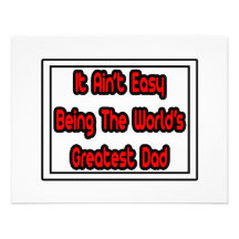 It Aint' Easy...World's Greatest Dad Personalized Invite